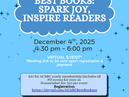 ACARC Event Best Books: Spark Joy, Inspire Readers - December 4th, 2025